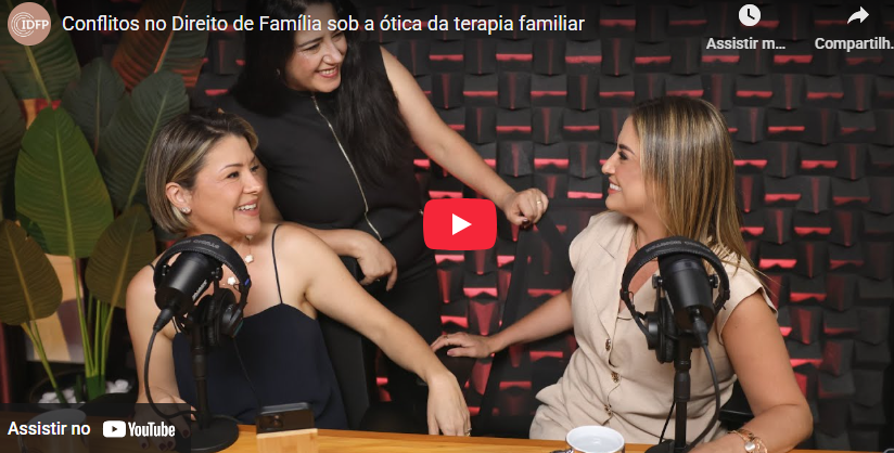 Conflitos no Direito de Família sob a ótica da terapia familiar